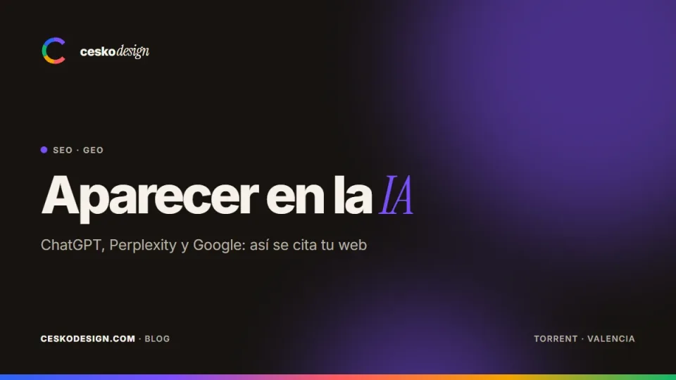 Cómo aparecer en ChatGPT, Perplexity y la IA de Google (GEO)