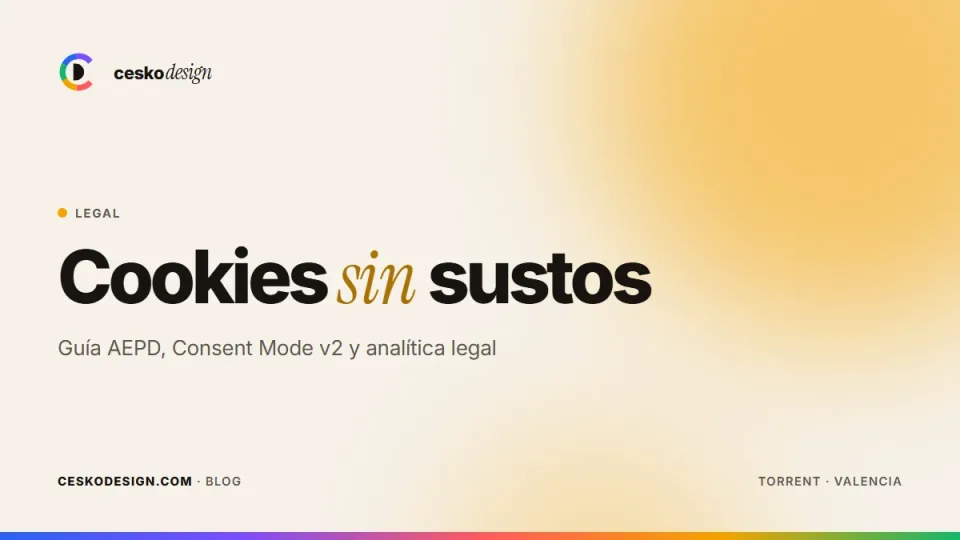 Cookies en 2026: guía AEPD, Consent Mode v2 y analítica legal